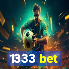 1333 bet